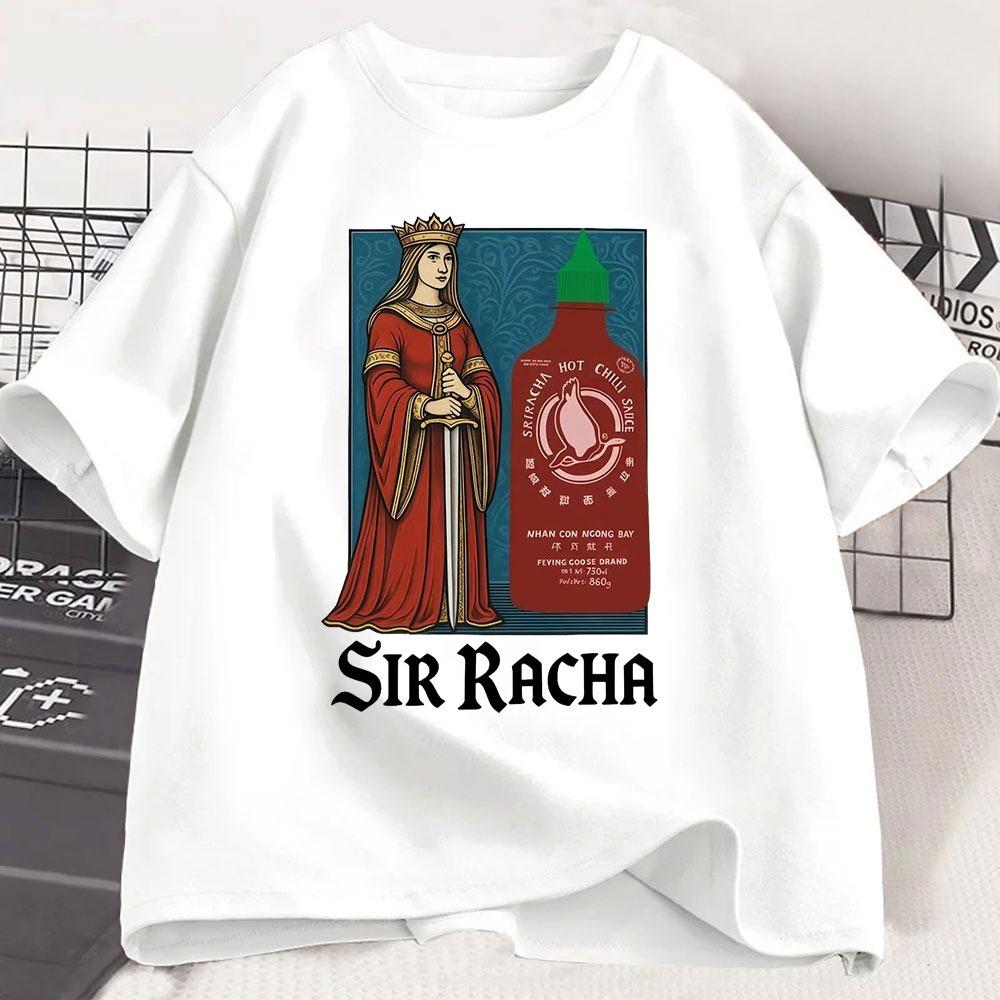 Sir Racha Funny Meme Chili Sauce Tshirt Humor Unisex Unisex Clothing Casual Cotton Short Sleeve Tshirts Fashion Vintage T Shirts