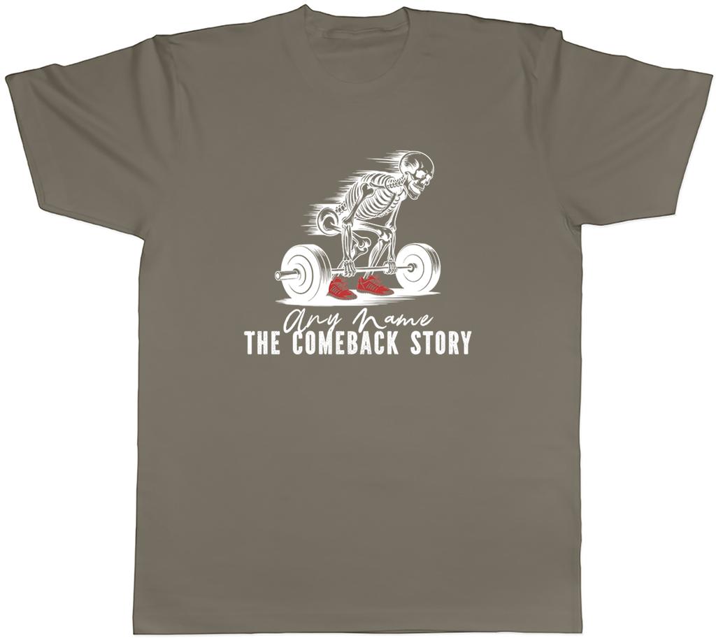 Personalised Gym Bodybuilding The Comback Story Unisexs TShirt Tee Gift Top
