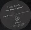 12-дюймовая пластинка LADY LUCK - No Matter What / Incredible LUCKY01 Smack US Рэп и Хип-хоп/R&B Б/У