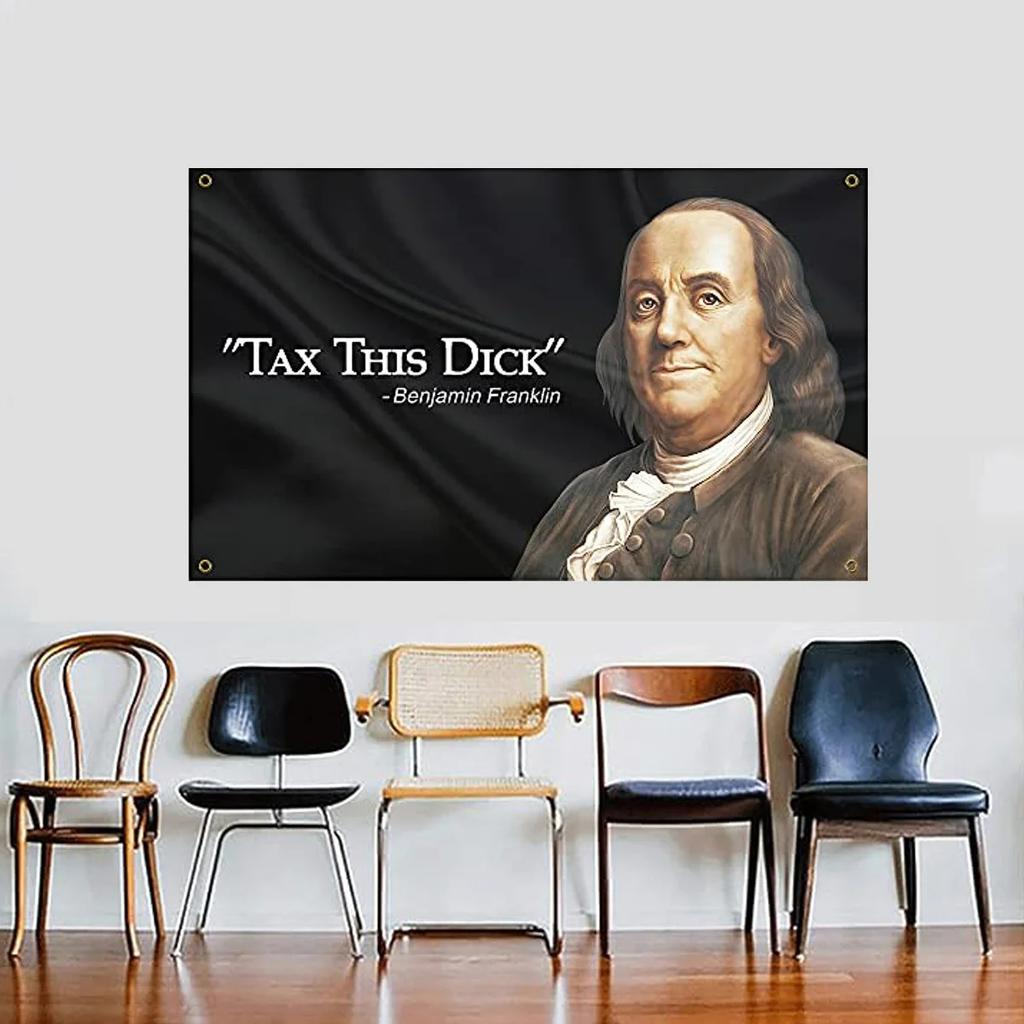 JIT Benjamin Franklin Tax This Dick Flag Tapestry Humorous Historical Wall Decor Premium Durable Home Man Cave Loved for Funny