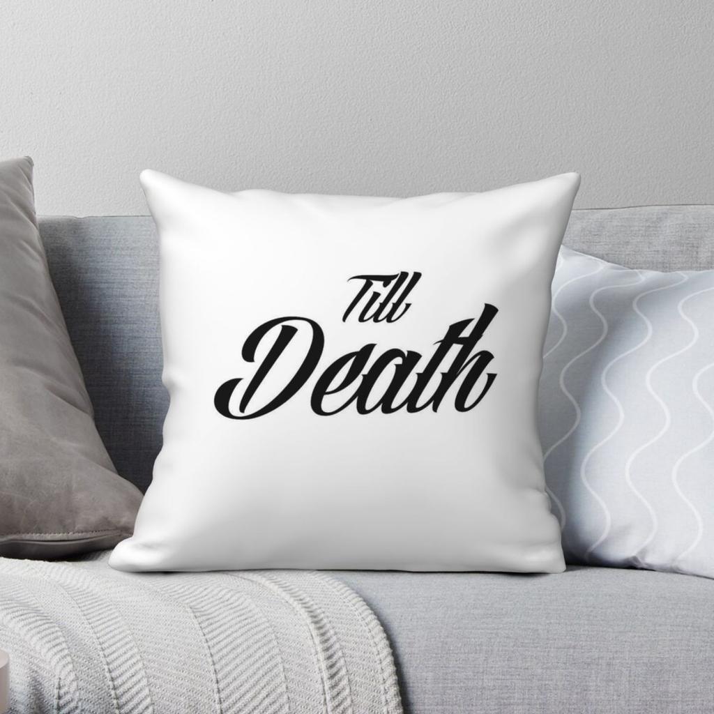 Till Death Pillowcase Polyester Linen Velvet Printed Zip Decorative Throw Pillow Case Home Cushion Cover x