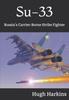Книга Su-33 : Russia's Carrier-Borne Strike Fighter