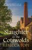 Книга Slaughter In the Cotswolds : The Enthralling Cosy Crime Series