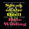 Speak of the Devil by Rose Wilding Hardback Book 9781399804981