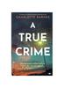 Книга A True Crime