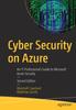 Книга Cyber Security On Azure : An IT Professional's Guide To Microsoft Azure Security