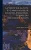 Книга La Verite Sur La Fuite Et L'Arrestation De Louis Xvi. A Varennes, D'Apres Des Documents Inedits