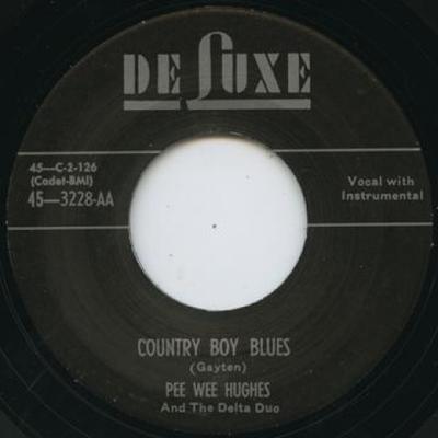 7-дюймовая пластинка PEE WEE HUGHES / EDDIE BURNS - Country Boy Blues / Hello Miss Jess DELUXE3228 De Fuxe UK Blues