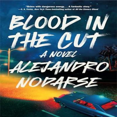 Кровь в порезе от Алехандро Нодарсе Книга в мягкой обложке 9781250326577