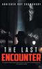 Книга The Last Encounter