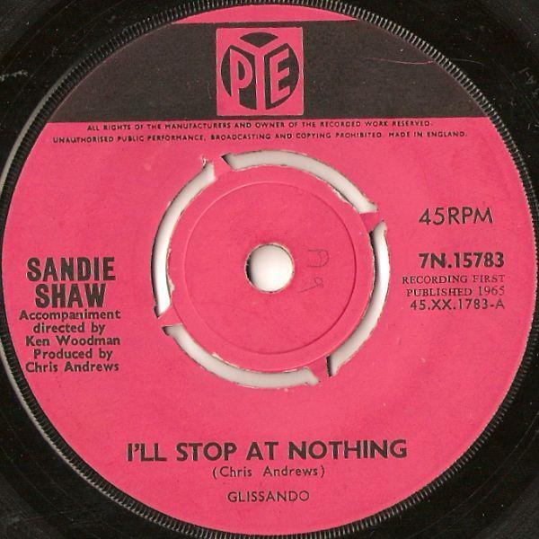 7-дюймовая пластинка SANDIE SHAW Ill Stop At Nothing 7N15783 Pye Records 1965 UK Поп Б/у