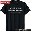 Graphic Novelty Tee Funny Humor Shirt It's Ok If You Disagree Sarcastic Stylish Unique Tshirts Cool Comfy Edgy Top Y2K Anime