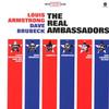 Виниловая пластинка LOUIS ARMSTRONG DAVE BRUBECK Real Ambassadors 180г 771724 Wax Time 2012 Европа Джаз