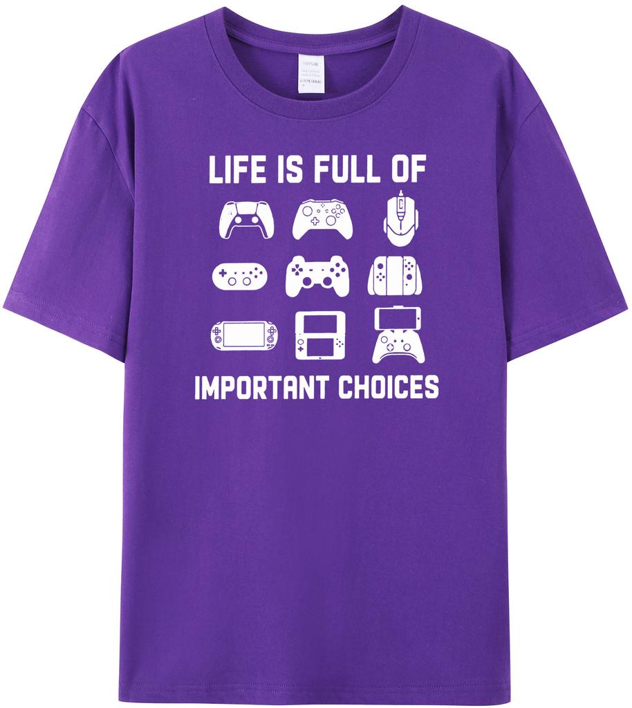 Life Is Full Of Important Choices Video Funny T Shirt Games Gamer Player Tops Tees For Unisex Clothes
