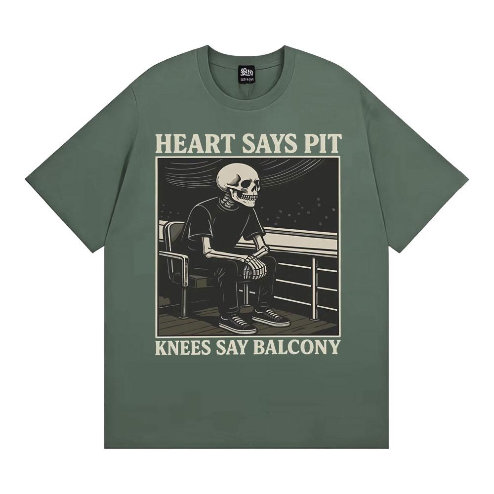 Heart Says Pit Knees Say Balcony Vintage Gothic Graphic T Shirt Funny Skeleton Meme Tshirts Unisex Women Casual Cotton Tshirt Tops