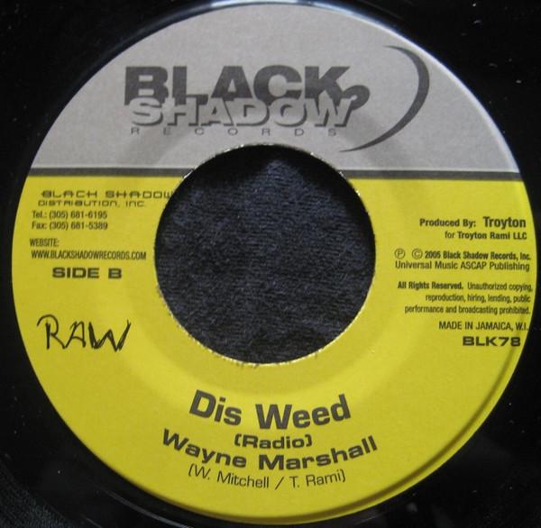 7-дюймовая пластинка WAYNE MARSHALL - Dis Weed BLK77 Black Shadow Re 2006 US Регги, Ска и Даб Б/У