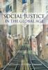 The Social Justice In a Global Age Book