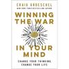 Winning The War In Your Mind Change Your Thinking Change Paperback