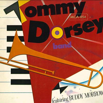 LP Пластинка TOMMY DORSEY BAND, BUDDY MORROW - Tommy Dorsey Band Featuring Buddy M MCA5187 MCA RECORDS 1981 US Джаз Б/У