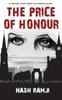 Книга The Price of Honour : A Thrilling Story About an Honour Killing