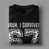 Mens TShirt Bruh I Survived 67  33 Days of School 100th Day of School   Cotton Tees Short Sleeve T Shirts O Collar Clothes