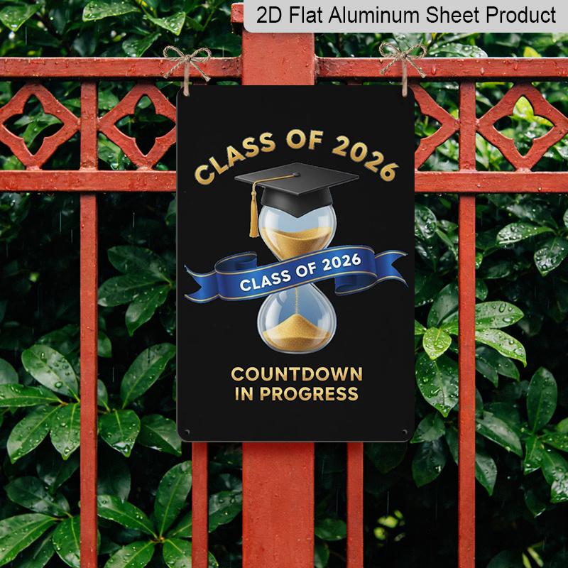 2D Flat, 1pc "Class of 2026 Countdown in Progress" Aluminium Sign - 8"x12" Gold & Blue Graduation Decor, Hourglass & Grad Cap Wall Art, Perfect for