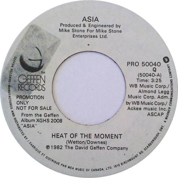 7inch Record ASIA - Heat Of The Moment KGEF50040 Geffen Records 1982 Canada Rock Used
