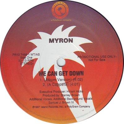 12-дюймовая пластинка MYRON - We Can Get Down PR1274881 Island Records 1997 США Рэп и хип-хоп/R&B Б/У