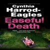 Easeful Death by Cynthia HarrodEagles Paperback Book 9781448318018