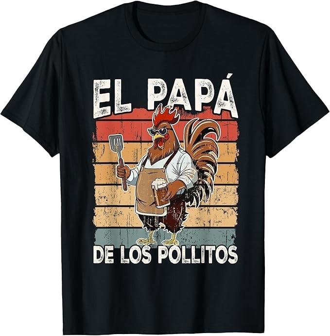 El Papa de lo pollitos Funny Spanish Dia del Padre T-Shirt