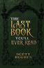 Книга The Last Book You'll Ever Read