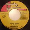 7-дюймовая пластинка LUTAN FYAH - Hungry Mouth NONE Arrows Records 2007 Ямайка Регги, Ска и Даб Б/У