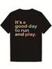 1pc Men's Funny Today Is a Day To Run & Play PE Teacher T-Shirt - Soft Round Neck Short Sleeve Cas