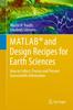 The MATLAB (R) and Design Recipes for Earth Sciences : How To Collect, Process and Present Geoscientific Information Book