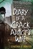 Книга Diary of a Crack Addict's Wife
