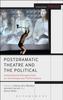 Книга Postdramatic Theatre and the Political : International Perspectives On Contemporary Performance