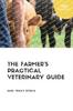 Книга The Farmer's Practical Veterinary Guide