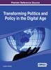The Transforming Politics and Policy In the Digital Age Book