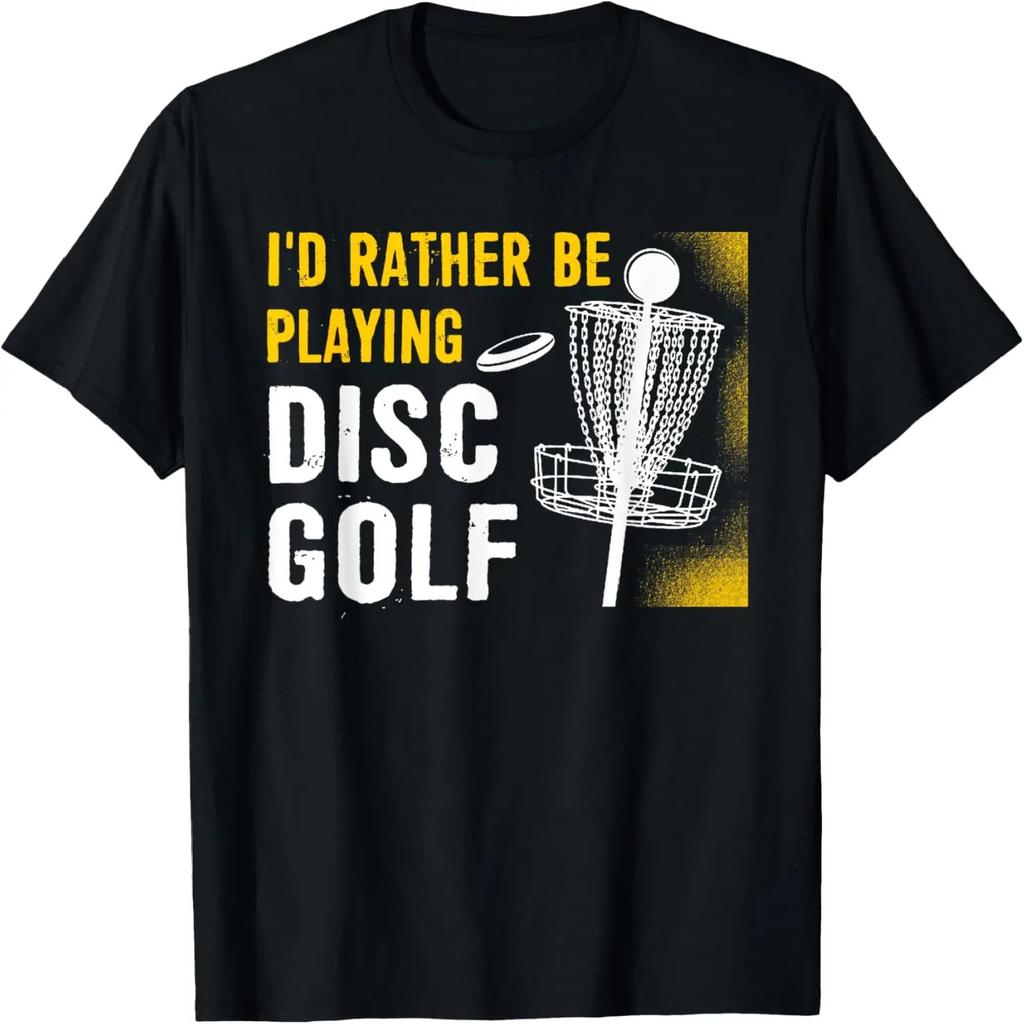 I'd Rather Be Playing Disc Golf - Disc Golfing T-Shirt