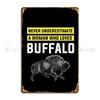 Never Underestimate A Woman Who Loves Buffalo Metal Sign Wall Cave Design Classic Wall Cave Pub Mural Tin Sign Poster