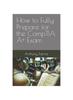 Книга How To Fully Prepare for the CompTIA A+ Exam