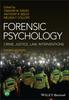 Книга Forensic Psychology : Crime, Justice, Law, Interventions