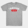 Unisex Fashion TShirt I Survived Print TShirt Plus Size XS-6XL T-Shirt 100%Cotton Tops O Neck Short Sleeve Tees
