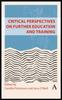 The Critical Perspectives On Further Education and Training Book