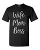 Wife Mom Boss T-shirt Mother's Day Mum Life New Mama Empower For Wife Fun Shirts