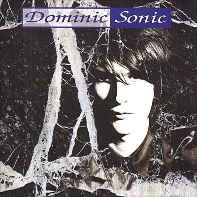 CD DOMINIC SONIC - Dominic Sonic 8493072 Barclay 1991 Франция Рок Б/У