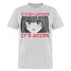 Its Not Cartoons Its Anime Shirt Girl Manga Lover Gifts Otaku T-Shirt