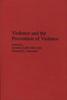 Книга Violence and the Prevention of Violence