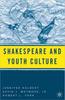The Shakespeare and Youth Culture Book