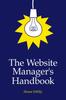 Книга The Website Manager's Handbook